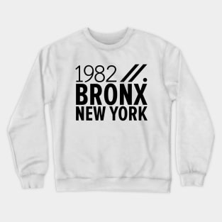 Bronx NY Birth Year Collection - Represent Your Roots 1982 in Style Crewneck Sweatshirt